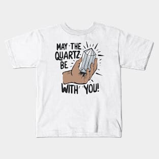 Funny Geologist May The quarts be with You Gift Kids T-Shirt